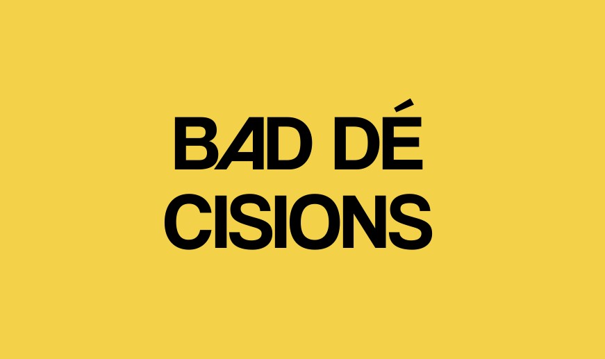 Bad Décisions — Dessert brand · Currently building